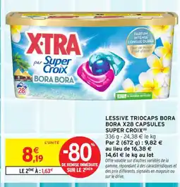 Intermarché Contact SUPER CROIX Lessive triocaps bora bora x28 capsules offre