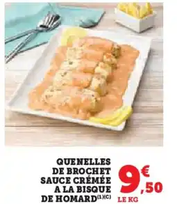 Super U Quenelles de brochet sauce crémée a la bisque de homard offre