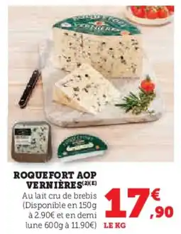 Super U Roquefort aop vernières offre
