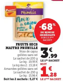 Super U Fruits secs maitre prunille offre
