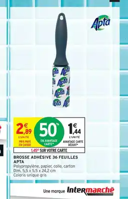 Intermarché Contact APTA Brosse adhésive 36 feuilles offre