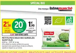 Intermarché Contact SAINT ÉLOI Petits pois doux bio surgelés offre