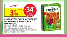 Intermarché Contact HAPPYVORE Chipos végétales aux herbes de provence surgelées offre