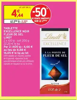 Intermarché Contact LINDT Tablette excellence noir fleur de sel offre
