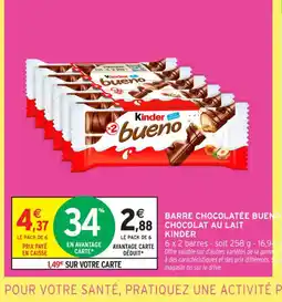 Intermarché Contact KINDER Barre chocolatée bueno chocolat au lait offre