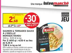 Intermarché Contact MONIQUE RANOU Saumon & torsades sauce à l'oseille offre