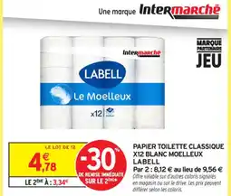 Intermarché Contact LABELL Papier toilette classique x12 blanc moelleux offre