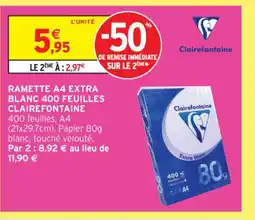 Intermarché Contact CLAIREFONTAINE Ramette a4 extra blanc 400 feuilles offre
