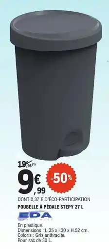 E.Leclerc POUBELLE À PÉDALE STEPY 27 L offre