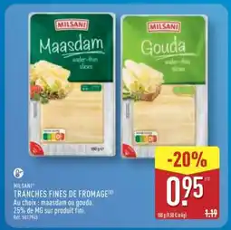 ALDI MILSANI TRANCHES FINES DE FROMAGE offre