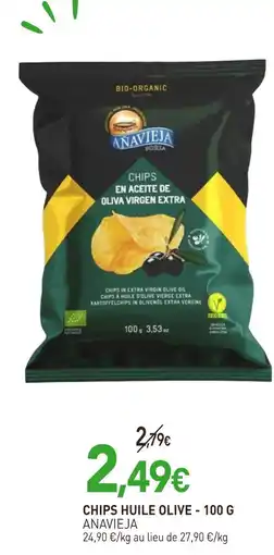 naturéO Anavieja chips huile olive offre