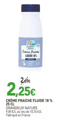 naturéO Grandeur nature crème fraîche fluide 18% offre
