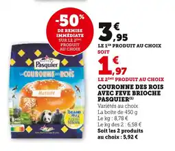 Super U Brioche pasquier couronne des rois avec fève offre