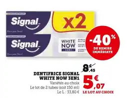 Super U Signal dentifrice white now 3en1 offre