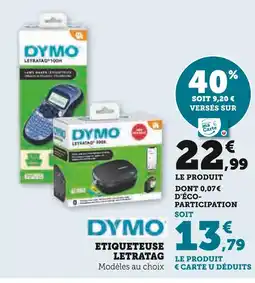 Super U Dymo etiqueteuse letratag modèles au choix offre