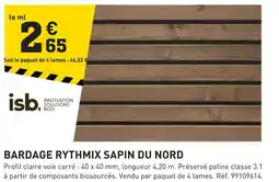 Tout faire matériaux Isb bardage rythmix sapin du nord offre