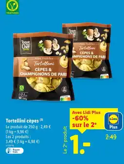 Lidl Toque du chef tortelloni cèpes offre