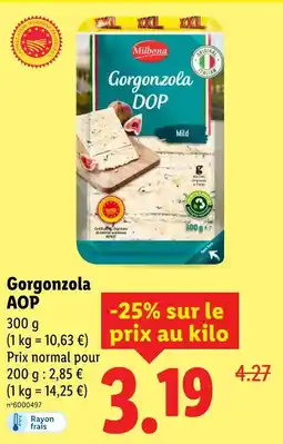 Lidl Milbona gorgonzola aop offre