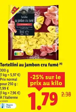 Lidl Chef select tortellini au jambon cru fumé offre