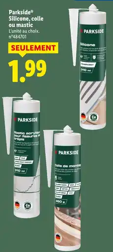 Lidl Parkside silicone, colle ou mastic offre