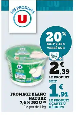 U Express U fromage blanc nature 7,6 % mg offre
