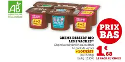 U Express Les 2 vaches creme dessert bio chocolat offre