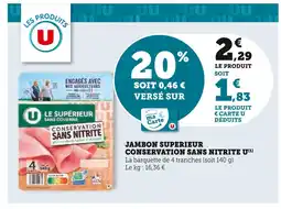 U Express U jambon superieur conservation sans nitrite offre