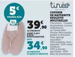 Hyper U Tinéo - coussin de maternite evolutif multirelax offre