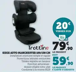 Hyper U Trottine - siege auto manchester offre