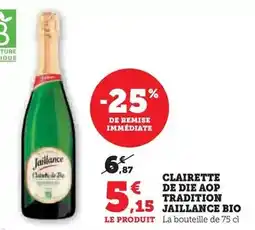 Hyper U Jaillance - clairette de die aop tradition bio offre