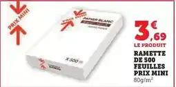 Hyper U Prix mini - ramette de 500 feuilles offre