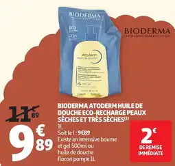 Auchan Bioderma atoderm huile de douche eco-recharge peaux sèches et très sèches offre