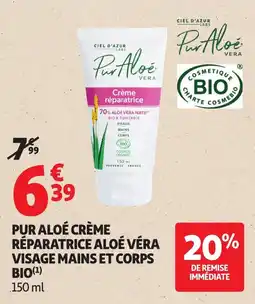 Auchan Pur aloé crème réparatrice aloé véra visage mains et corps bio offre