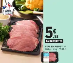 E.Leclerc Express Veau escalope offre