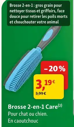 Maxi Zoo Brosse 2-en-1 care offre
