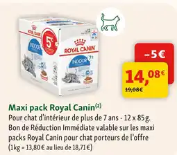 Maxi Zoo Royal canin maxi pack royal canin offre