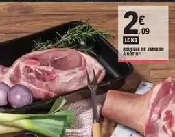 E.Leclerc Express Rouelle de jambon à rôtir offre
