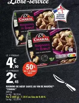 E.Leclerc Express Charal - rognons de bœuf sauce au vin de madére offre