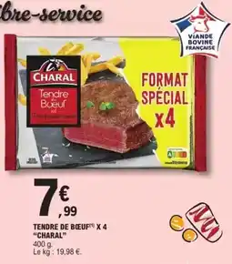 E.Leclerc Express Charal - tendre de boeuf x 4 offre