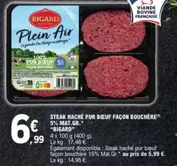 E.Leclerc Express Bigard - steak haché pur boeuf façon bouchère 5% mat.gr offre