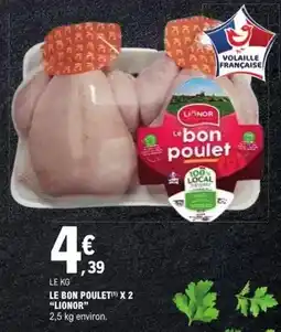 E.Leclerc Express Lionor - le bon poulet x 2 offre