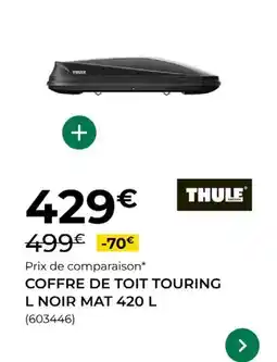 Feu Vert Thule - coffre de toit l noir mat 420l offre