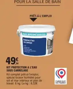 E.Leclerc Brico Complet - kit protection a l'eau sous offre