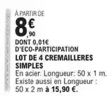 E.Leclerc Brico Lot de 4 cremailleres simples offre
