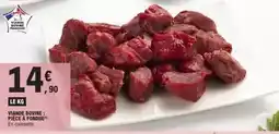 E.Leclerc Francaise - viande bovine: pièce à fondue offre
