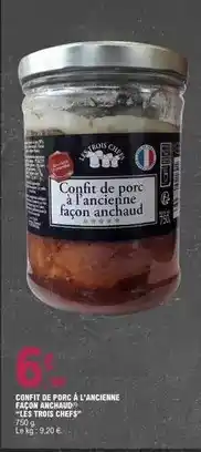 E.Leclerc Les trois chefs - confit de porc à l'ancienne acon anchaud les tris chest offre