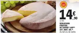 E.Leclerc Reblochon fruitier de savoie aop offre