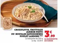 U Express Croziflette, trottoles jambon pesto offre