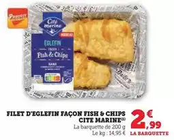 U Express Cité marine - filet d'eglefin façon fish & chips offre