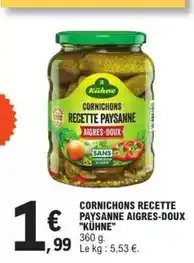 E.Leclerc Kühne - cornichons recette paysanne aigres-doux offre